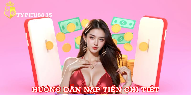 hướng dẫn nạp tiền tỷ phú 88